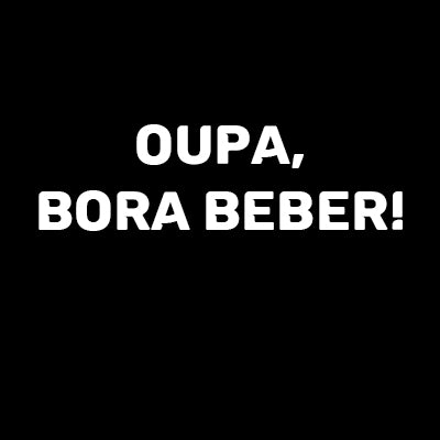 Oupa! Bora Beber