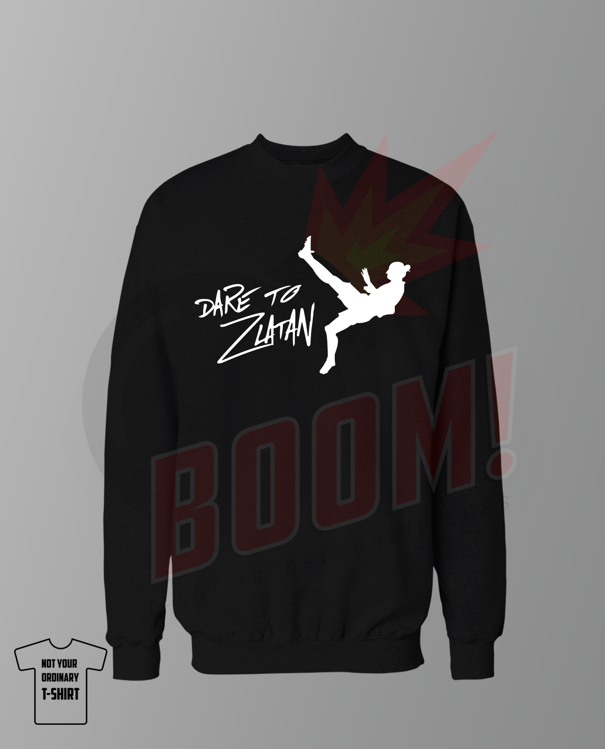 Dare to Zlatan (Ibrahimovic) - BoomTshirtsPersonalizadas.pt