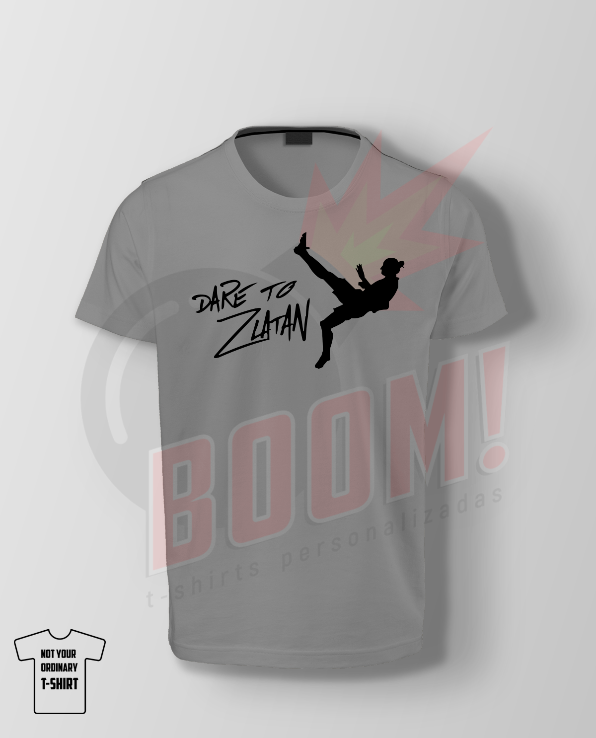 Dare to Zlatan (Ibrahimovic) - BoomTshirtsPersonalizadas.pt