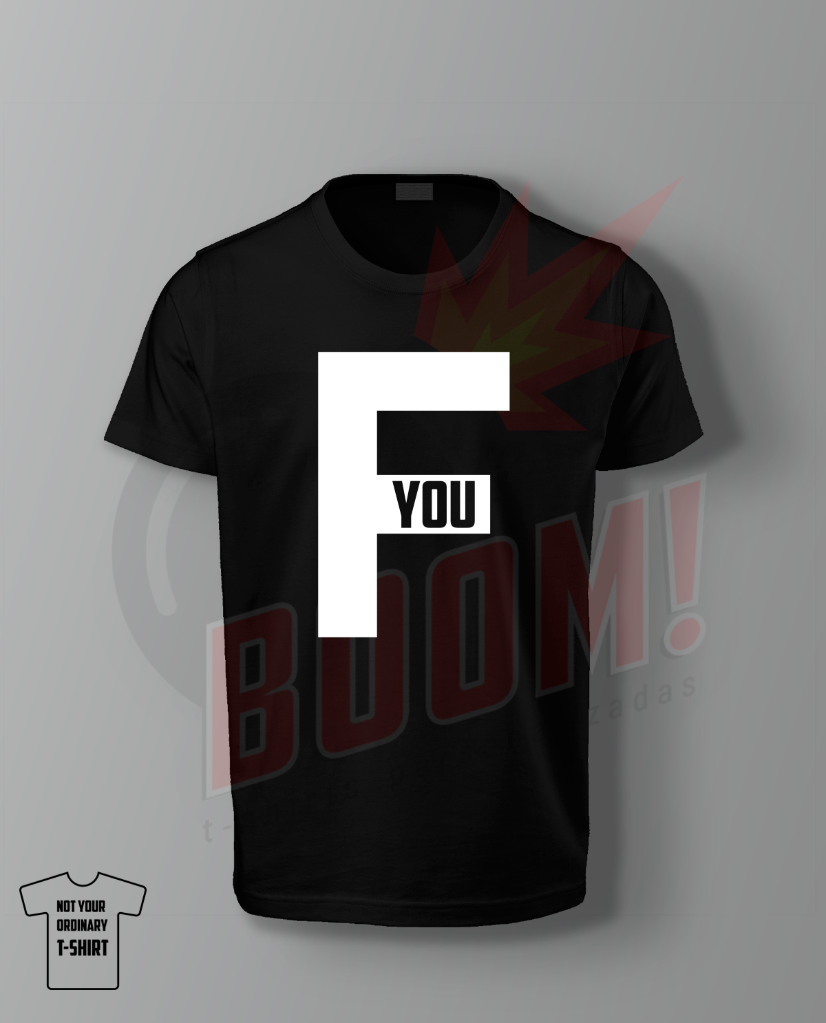 Fuck You - BoomTshirtsPersonalizadas.pt