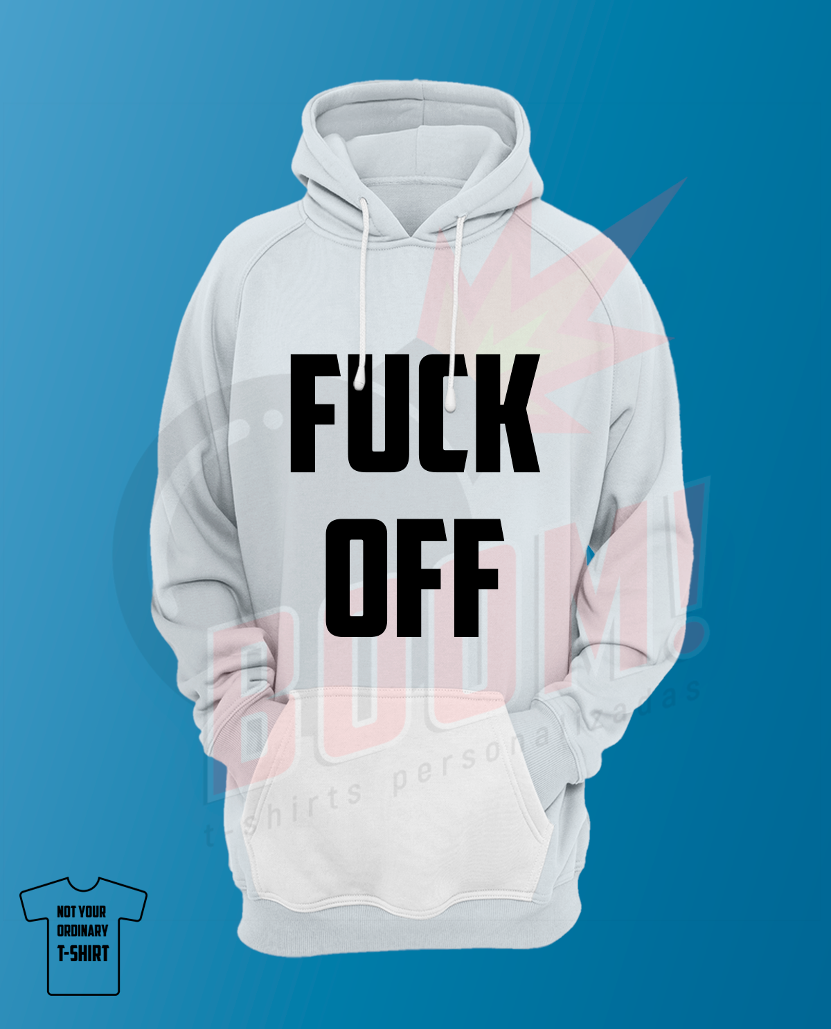 Fuck Off - BoomTshirtsPersonalizadas.pt