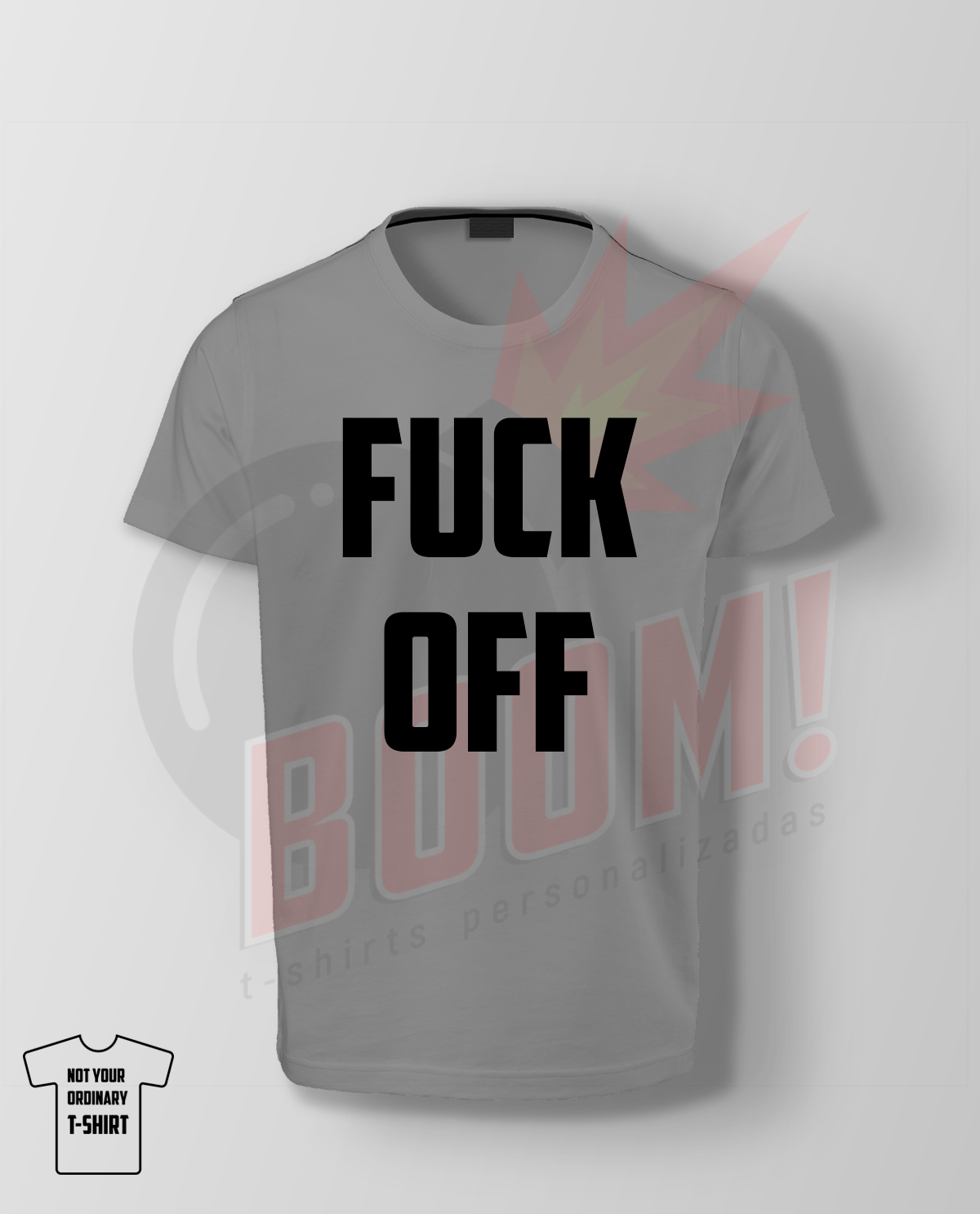 Fuck Off - BoomTshirtsPersonalizadas.pt