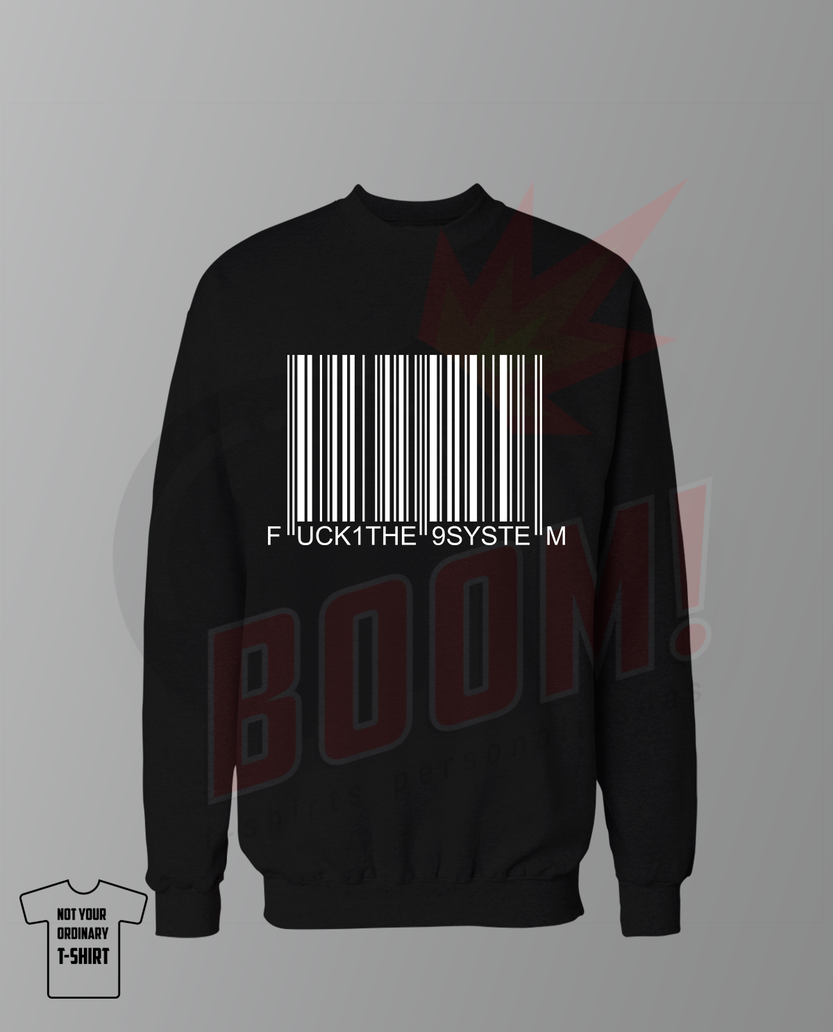 Fuck The System - BoomTshirtsPersonalizadas.pt