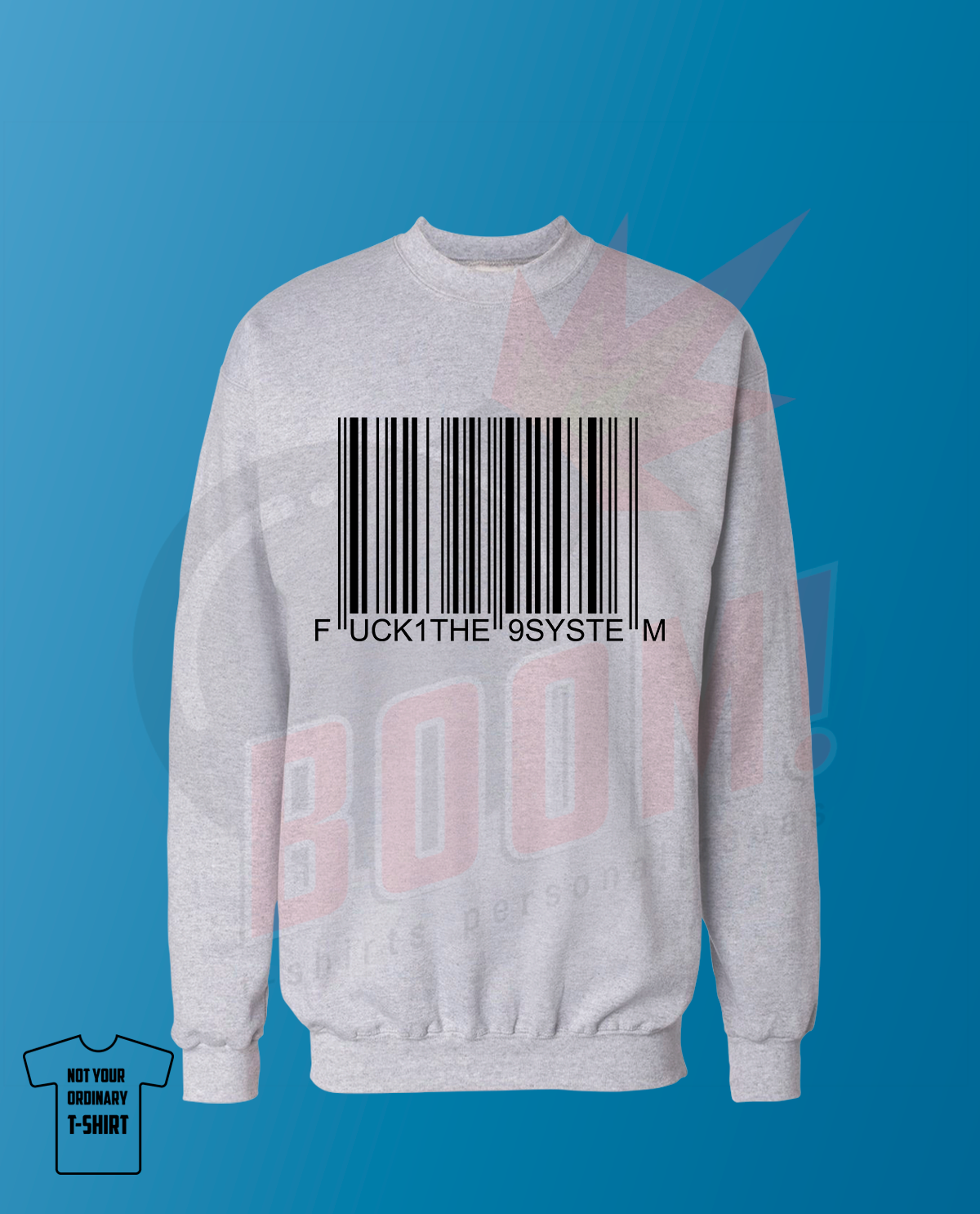 Fuck The System - BoomTshirtsPersonalizadas.pt