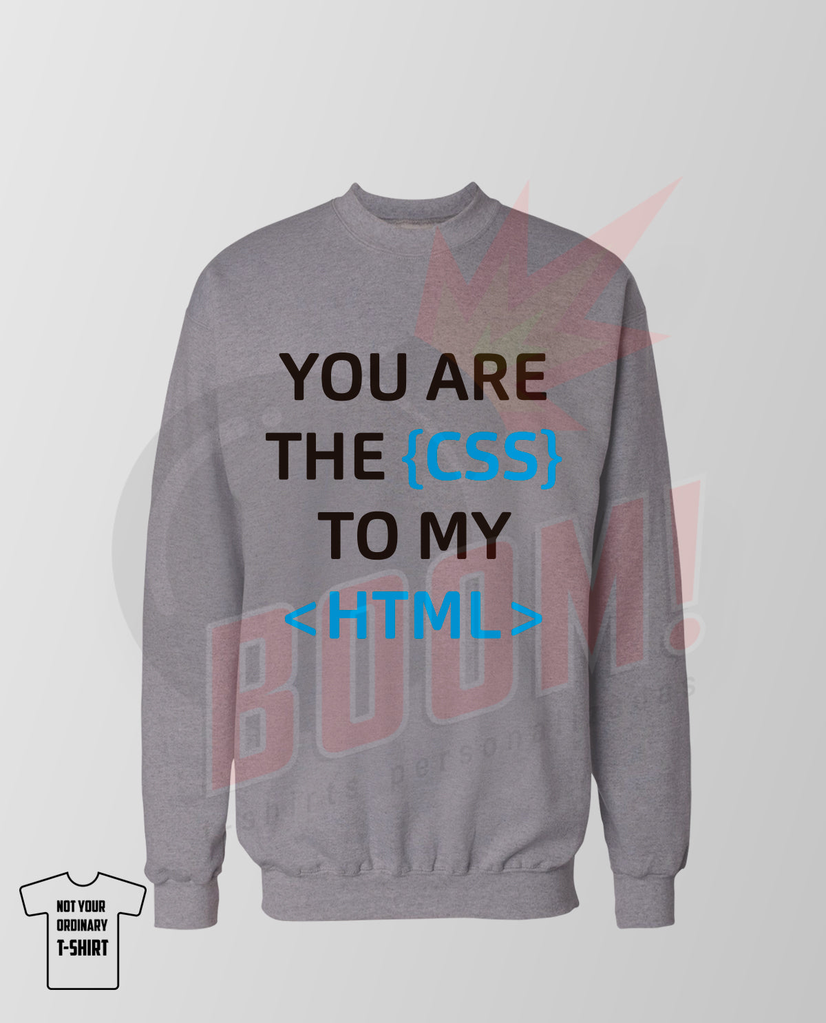 You are the CSS to my HMTL (BLUE)
