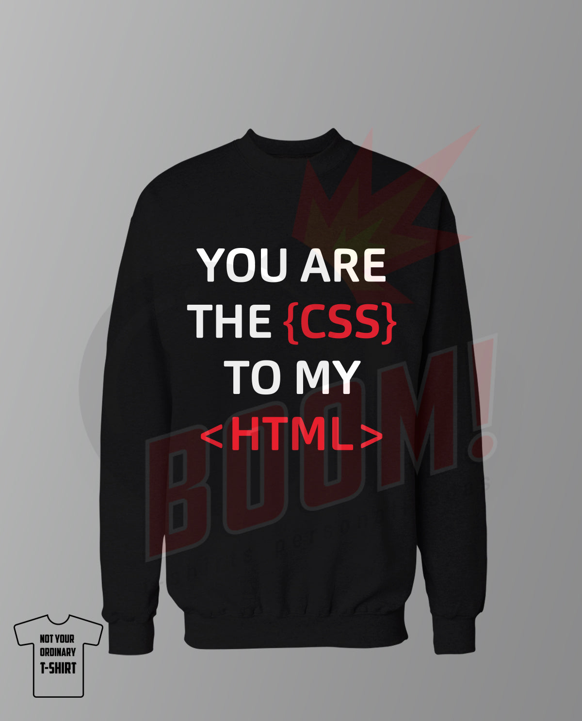 You are the CSS to my HMTL (RED)