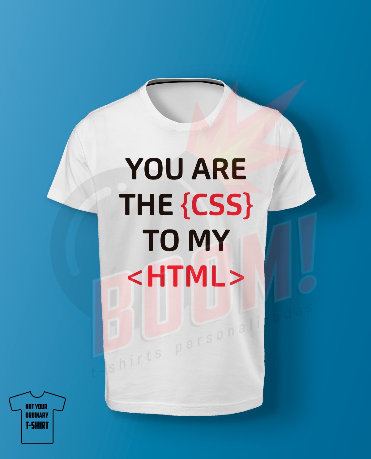You are the CSS to my HMTL (RED)