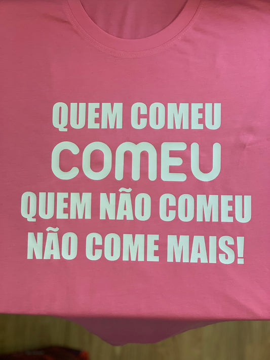 Quem comeu comeu...