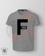 Fuck You - BoomTshirtsPersonalizadas.pt