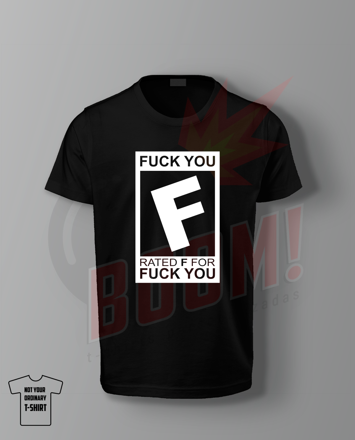 Rated F for Fuck You - BoomTshirtsPersonalizadas.pt