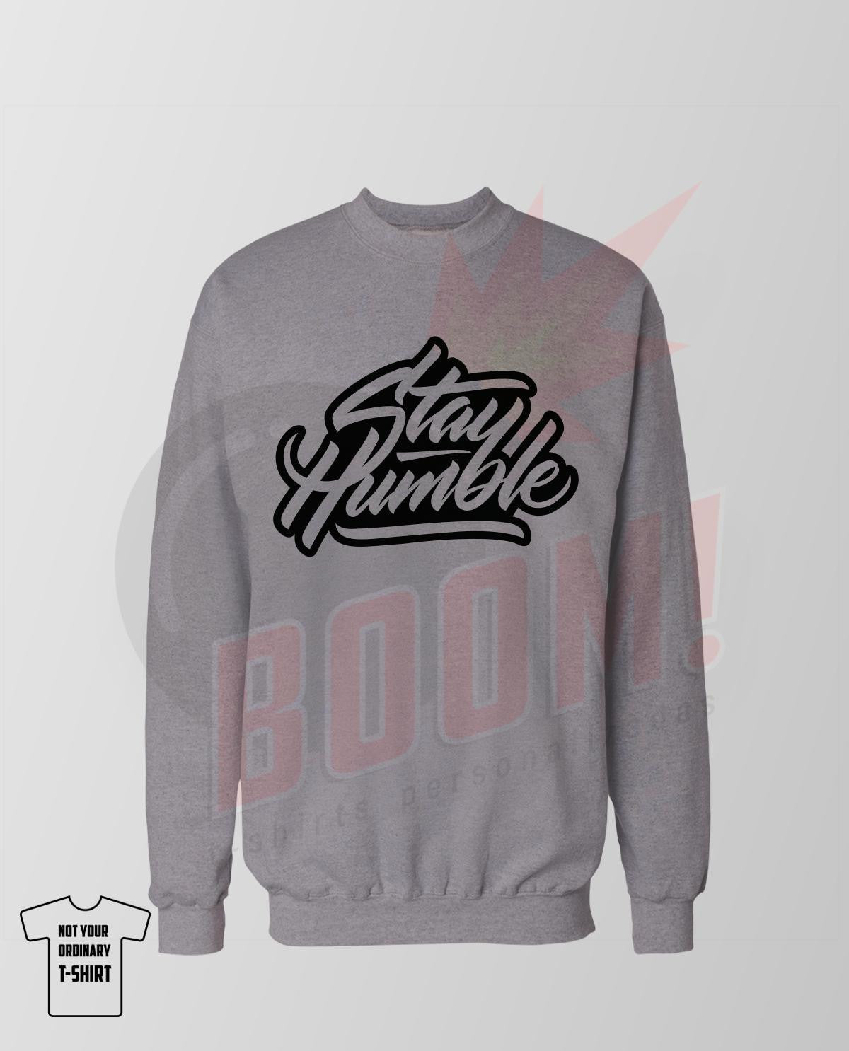 Stay Humble - BoomTshirtsPersonalizadas.pt