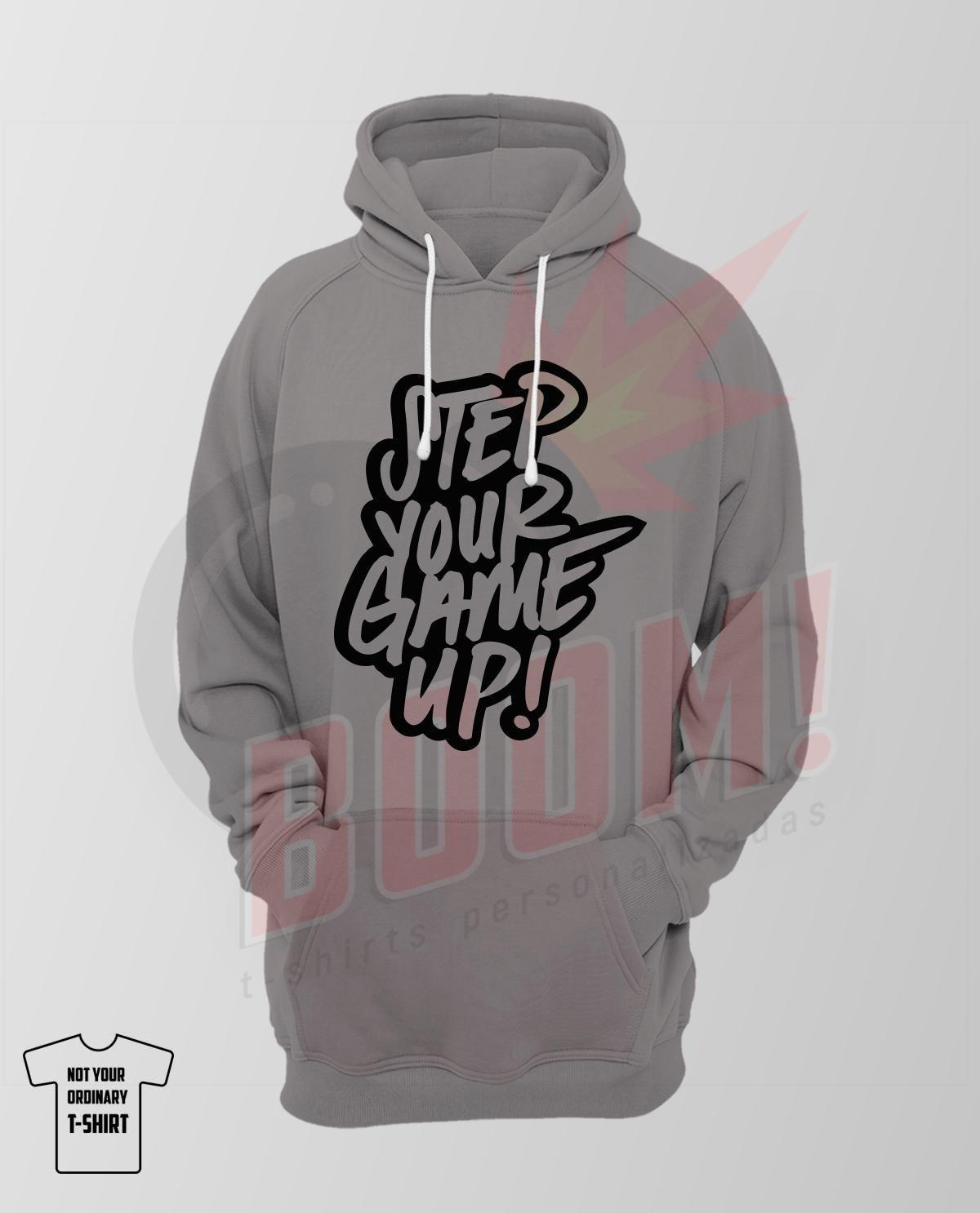 Step Your Game Up! - BoomTshirtsPersonalizadas.pt