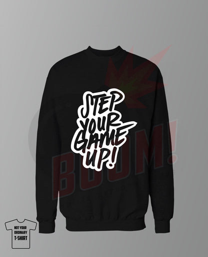 Step Your Game Up! - BoomTshirtsPersonalizadas.pt