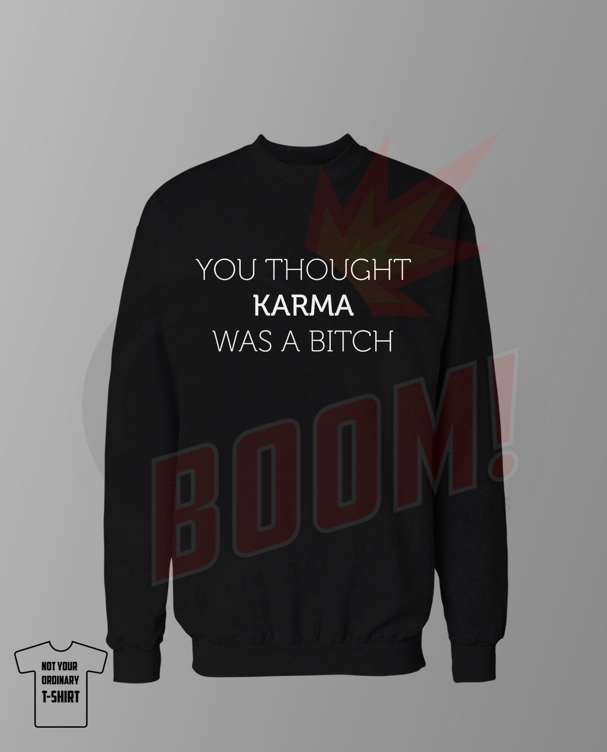 You thought Karma was a Bitch